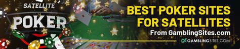 Satellite Tournament Poker Sites .